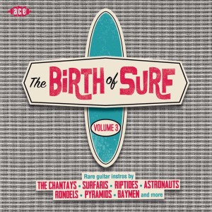 V.A. - The Birth Of Surf Vol 3